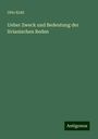 Otto Kohl: Ueber Zweck und Bedeutung der livianischen Reden, Buch