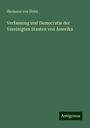 Hermann Von Holst: Verfassung und Democratie der Vereinigten Staaten von Amerika, Buch