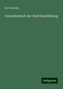 Karl Janicke: Urkundenbuch der Stadt Quedlinburg, Buch