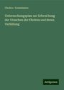 Cholera Kommission: Untersuchungsplan zur Erforschung der Ursachen der Cholera und deren Verhütung, Buch