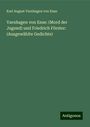 Karl August Varnhagen Von Ense: Varnhagen von Ense: (Mord der Jugend) und Friedrich Förster: (Ausgewählte Gedichte), Buch