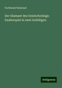 Ferdinand Raimund: Der Diamant des Geisterko˜nigs: Zauberspiel in zwei Aufzü˜gen, Buch