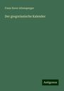 Franz Xaver Attensperger: Der gregorianische Kalender, Buch