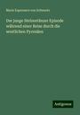 Marie Esperance Von Schwartz: Der junge Stelzentänzer Episode während einer Reise durch die westlichen Pyrenäen, Buch