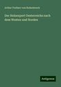 Arthur Freiherr von Hohenbruck: Der Holzexport Oesterreichs nach dem Westen und Norden, Buch