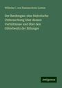 Wilhelm C. von Hammerstein-Loxten: Der Bardengau: eine historische Untersuchung über dessen Verhältnisse und über den Güterbesitz der Billunger, Buch