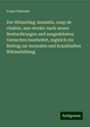 Franz Obernier: Der Hitzschlag: insolatio, coup de chaleur, sun-stroke: nach neuen Beobachtungen und ausgedehnten Versuchen bearbeitet, zugleich ein Beitrag zur normalen und krankhaften Wärmebildung, Buch