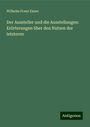 Wilhelm Franz Exner: Der Aussteller und die Ausstellungen: Erörterungen über den Nutzen der letzteren, Buch