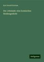 Karl Arnold Kortum: Der Jobsiade: eine komisches Heldengedicht, Buch