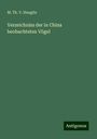 M. Th. V. Heuglin: Verzeichniss der in China beobachteten Vögel, Buch