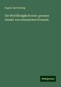 August Karl Krönig: Die Werthlosigkeit einer grossen Anzahl von chemischen Formeln, Buch