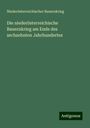 Niederösterreichischer Bauernkrieg: Die niederösterreichische Bauernkrieg am Ende des sechzehnten Jahrhundertes, Buch