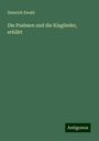 Heinrich Ewald: Die Psalmen und die Klaglieder, erklärt, Buch