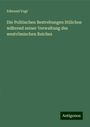 Edmund Vogt: Die Politischen Bestrebungen Stilichos während seiner Verwaltung des weströmischen Reiches, Buch