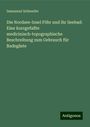 Immanuel Schioedte: Die Nordsee-Insel Föhr und ihr Seebad: Eine kurzgefaßte medicinisch-topographische Beschreibung zum Gebrauch für Badegäste, Buch