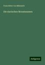 Franz Ritter Von Miklosich: Die slavischen Monatsnamen, Buch