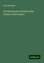 Alois Neumann: Die Stellung des Attributs ohne Flexion in der Kudrun, Buch