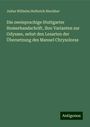 Julius Wilhelm Helferich Rieckher: Die zweisprachige Stuttgarter Homerhandschrift, ihre Varianten zur Odyssee, nebst den Lesarten der Übersetzung des Manuel Chrysoloras, Buch