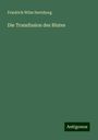 Friedrich Wilm Hertzberg: Die Transfusion des Blutes, Buch