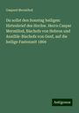 Gaspard Mermillod: Du sollst den Sonntag heiligen: Hirtenbrief des Hochw. Herrn Caspar Mermillod, Bischofs von Hebron und Auxiliär-Bischofs von Genf, auf die heilige Fastenzeit 1869, Buch