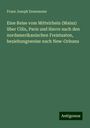 Franz Joseph Ennemoser: Eine Reise vom Mittelrhein (Mainz) über Cöln, Paris und Havre nach den nordamerikanischen Freistaaten, beziehungsweise nach New-Orleans, Buch