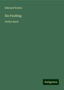 Edmund Hoefer: Ein Findling, Buch