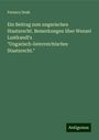 Ferencz Deák: Ein Beitrag zum ungarischen Staatsrecht. Bemerkungen über Wenzel Lustkandl's "Ungarisch-österreichisches Staatsrecht.", Buch