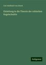 Carl Adelhard Von Drach: Einleitung in die Theorie der cubischen Kegelschnitte, Buch