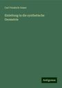 Carl Friedrich Geiser: Einleitung in die synthetische Geometrie, Buch