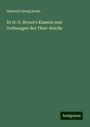 Heinrich Georg Bronn: Dr H. G. Bronn's Klassen und Ordnungen des Thier-Reichs, Buch