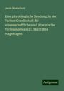 Jacob Moleschott: Eine physiologische Sendung; in der Turiner Gesellschaft für wissenschaftliche und litterarische Vorlesungen am 21. März 1864 vorgetragen, Buch