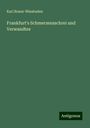 Karl Braun-Wiesbaden: Frankfurt's Schmerzensschrei und Verwandtes, Buch