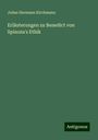 Julius Hermann Kirchmann: Erläuterungen zu Benedict von Spinoza's Ethik, Buch