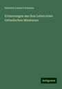 Heinrich Leonard Huebner: Erinnerungen aus dem Leben eines Ostindischen Missionars, Buch