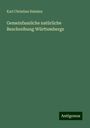 Karl Christian Hainlen: Gemeinfassliche natürliche Beschreibung Württembergs, Buch