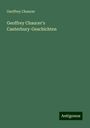 Geoffrey Chaucer: Geoffrey Chaucer's Canterbury-Geschichten, Buch