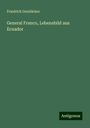 Friedrich Gerstäcker: General Franco, Lebensbild aus Ecuador, Buch