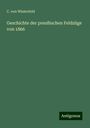 C. Von Winterfeld: Geschichte der preußischen Feldzüge von 1866, Buch