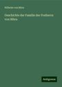 Wilhelm Von Bibra: Geschichte der Familie der Freiherrn von Bibra, Buch