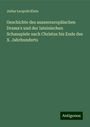 Julius Leopold Klein: Geschichte des aussereuropäischen Drama's und der lateinischen Schauspiele nach Christus bis Ende des X. Jahrhunderts, Buch