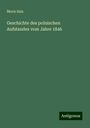 Moriz Sala: Geschichte des polnischen Aufstandes vom Jahre 1846, Buch