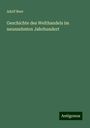 Adolf Beer: Geschichte des Welthandels im neunzehnten Jahrhundert, Buch