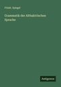 Friedr. Spiegel: Grammatik der Altbaktrischen Sprache, Buch