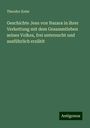 Theodor Keim: Geschichte Jesu von Nazara in ihrer Verkettung mit dem Gesammtleben seines Volkes, frei untersucht und ausführlich erzählt, Buch