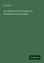 Adolf Beer: Geschichte des Welthandels im neunzehnten Jahrhundert, Buch