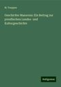 M. Toeppen: Geschichte Masurens: Ein Beitrag zur preußischen Landes- und Kulturgeschichte, Buch