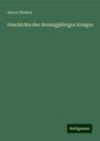 Anton Gindely: Geschichte des dreissigjährigen Krieges, Buch