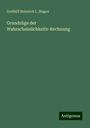 Gotthilf Heinrich L. Hagen: Grundzüge der Wahrscheinlichkeits-Rechnung, Buch