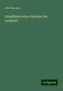 Adolf Horwicz: Grundlinien eines Systems der Aesthetik, Buch