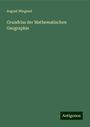 August Wiegand: Grundriss der Mathematischen Geographie, Buch